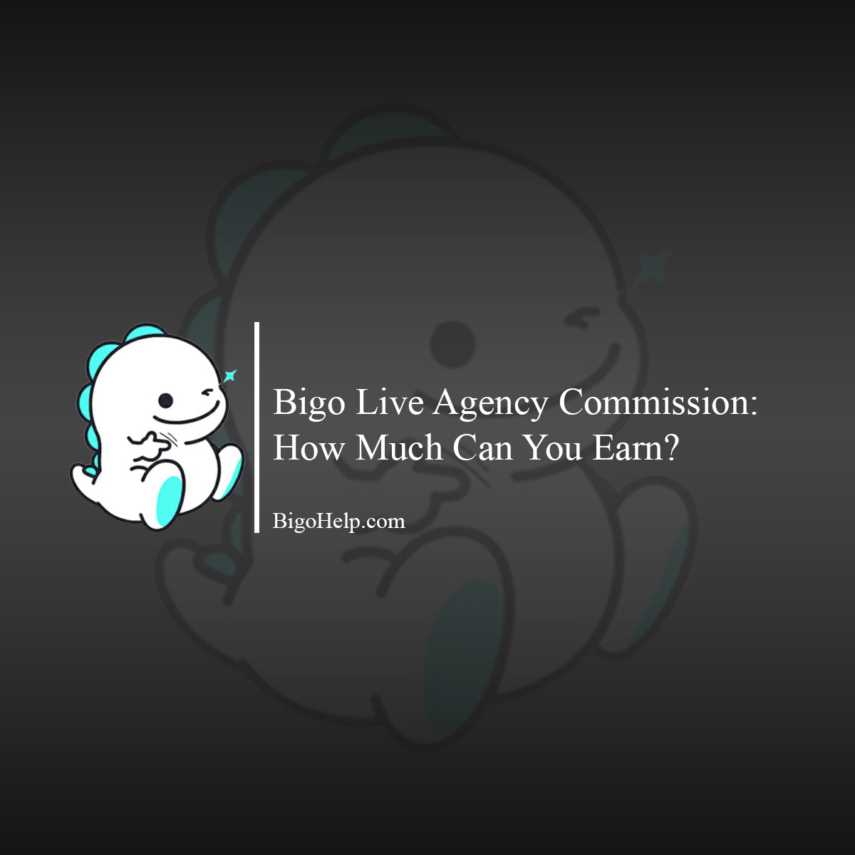 Bigo Live Agency Commission: How Much Can You Earn?